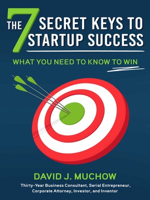 cover image of The 7 Secret Keys to Startup Success: What You Need to Know to Win